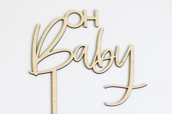 Oh Baby Cake Topper (the y sits to the side of the cake)