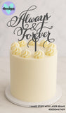 Always & Forever Cake Topper (other colour choices available)