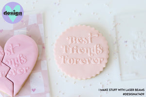 Best Friends Forever Raised Acrylic Fondant Stamp