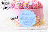 Come On (Custom Name) Let's Go Party! Themed Layered Acrylic Decoration