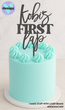 Custom Name First Lap Cake Topper (other colour choices available)