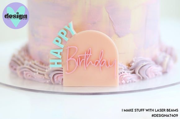 Happy Birthday Arch Layered Acrylic Cake Deco (options available)