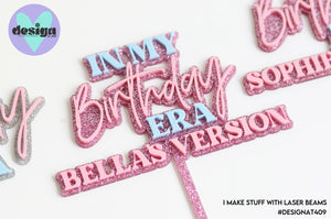 In My Birthday Era Custom Name Version Layered Cake Topper