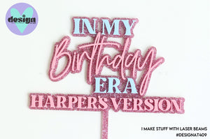 In My Birthday Era Custom Name Version Layered Cake Topper