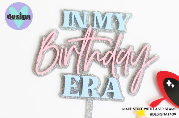 In My Birthday Era Layered Cake Topper