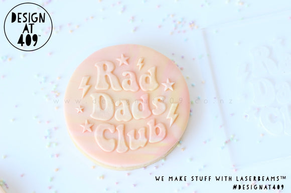 Rad Dads Club Raised Acrylic Fondant Stamp