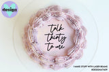 Talk Thirty To Me Cake Words (options available)