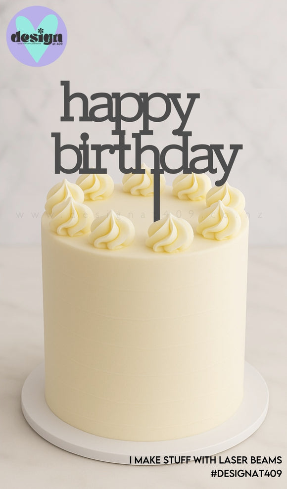 Happy Birthday Cake Topper Style 4 (other colour choices available)