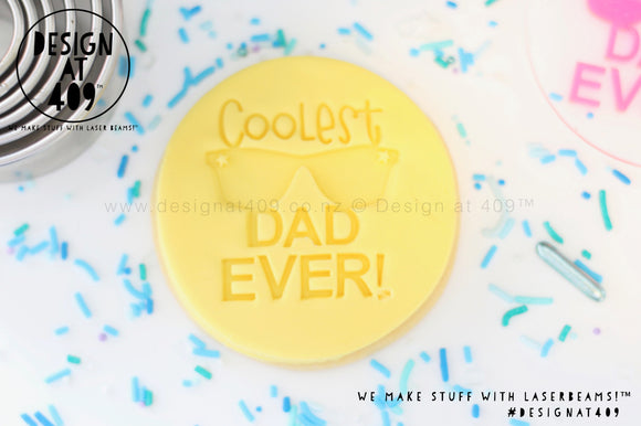 Coolest Dad Ever Acrylic Embosser Stamp
