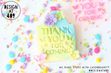 Thank You For Coming Celebration Acrylic Embosser Stamp