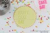 Happy Cake Day (Left Align) Acrylic Embosser Stamp