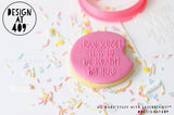 How Sweet It Is To Be Taught By You! Raised Acrylic Fondant Stamp (With Or Without Shaped Bitten Cookie Cutter)