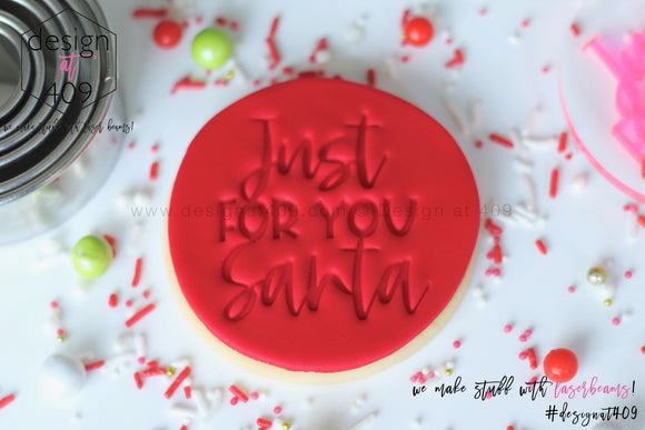 Just For you Santa Acrylic Embosser Stamp