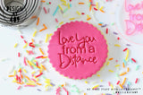 Love You From A Distance Acrylic Embosser Stamp