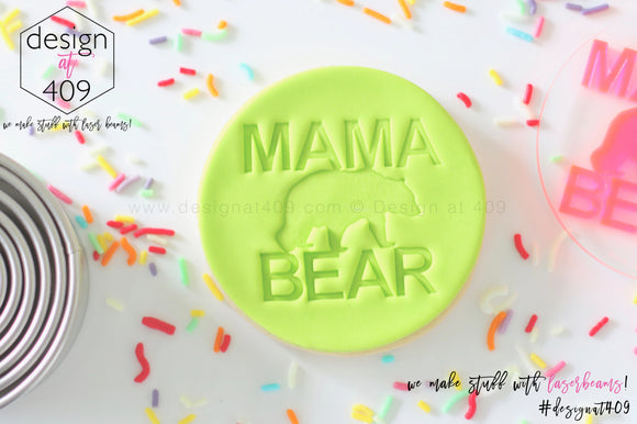 Mama Bear Acrylic Embosser Stamp