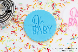 Oh Baby 3 Acrylic Embosser Stamp