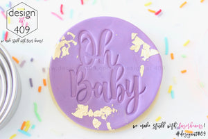 Oh Baby 1 Acrylic Embosser Stamp