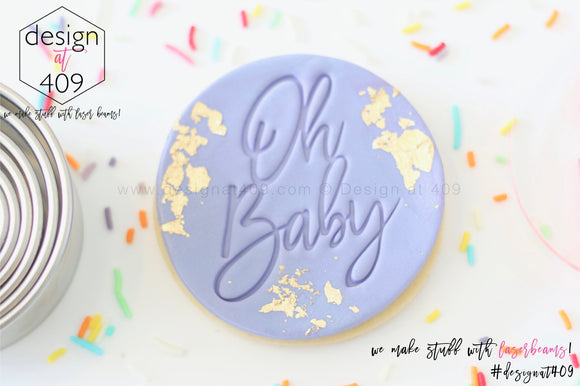 Oh Baby 2 Acrylic Embosser Stamp
