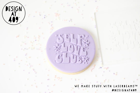 Self Love Club Raised Acrylic Fondant Stamp