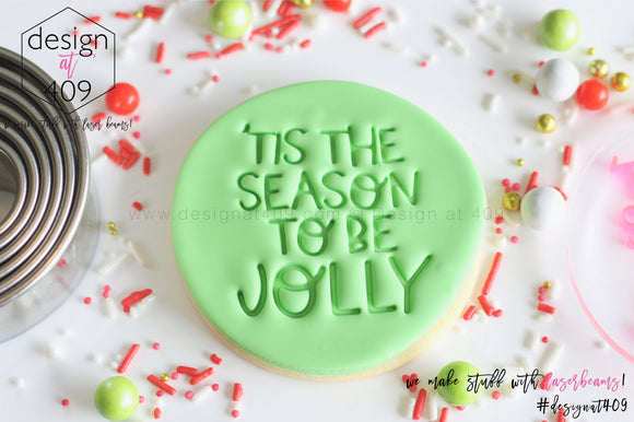 'Tis The Season To Be Jolly Acrylic Embosser Stamp