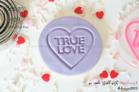 True Love Candy Heart Acrylic Embosser Stamp