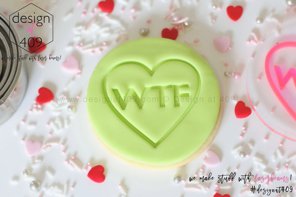 WTF Candy Heart Acrylic Embosser Stamp
