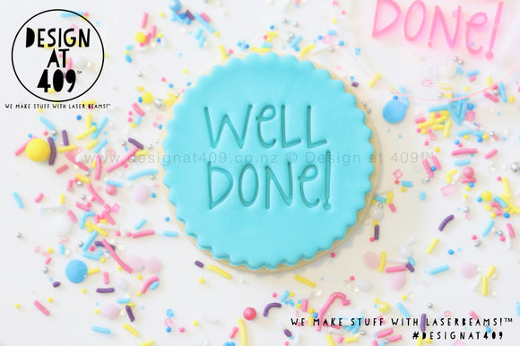 Well Done! Acrylic Embosser Stamp