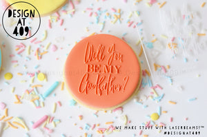 Will You Be My Godfather? Raised Acrylic Fondant Stamp