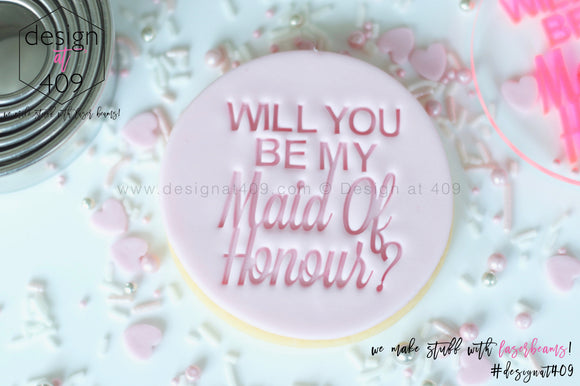 Will You Be My Maid Of Honour? Acrylic Embosser Stamp