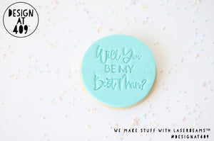 Will You Be My Best Man? Acrylic Embosser Stamp