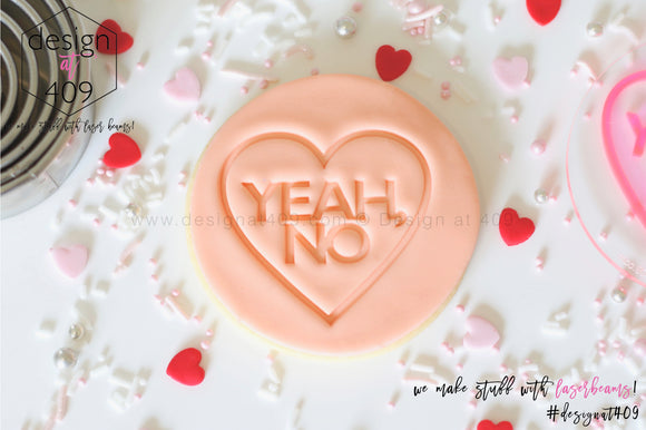 Yeah, No Candy Heart Acrylic Embosser Stamp