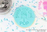 You're One Cool Pop Acrylic Embosser Stamp